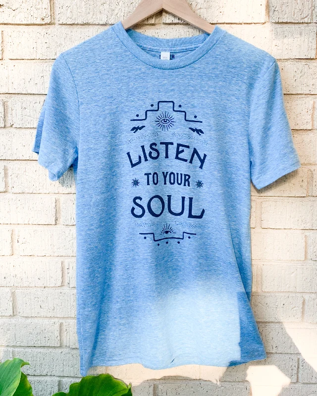 Listen To Your Soul - Heather Sky Tee